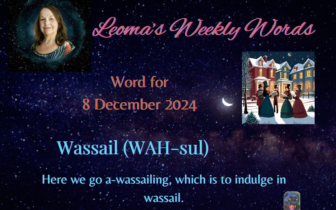 Wassail – 8 December 2024